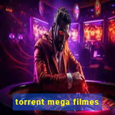 torrent mega filmes